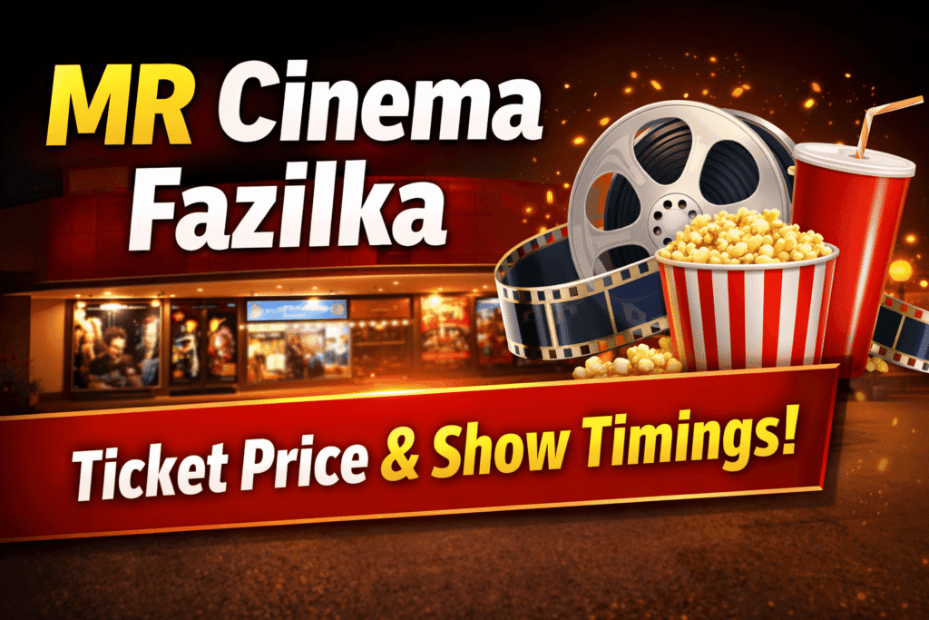 MR Cinema Fazilka Ticket Price Today